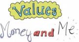 Values, Money & Me